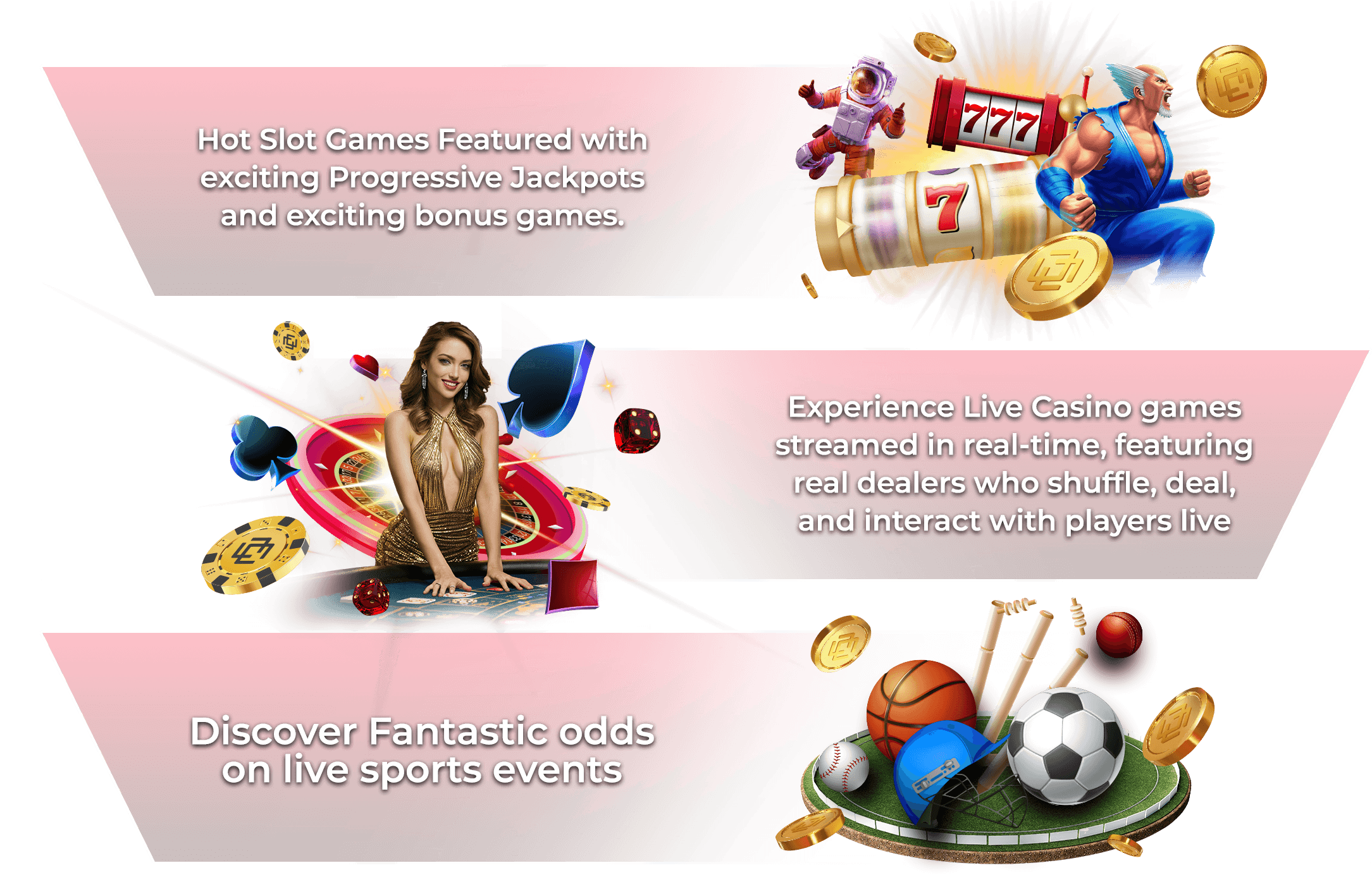 Hot Slot Games Featured with exciting Progressive Jackpots and exciting bonus games.